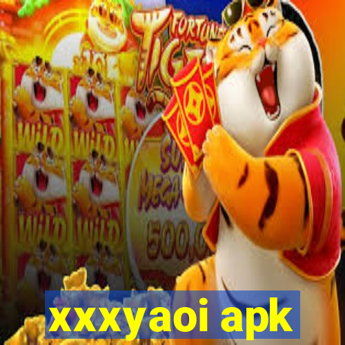 xxxyaoi apk